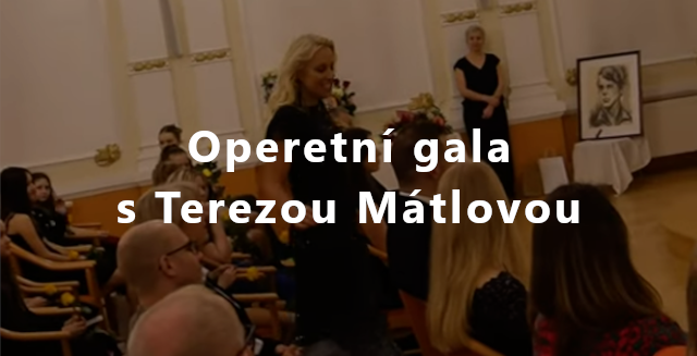 Operetní gala s Terezou Mátlovou